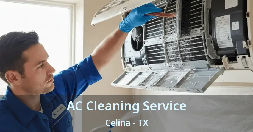 AC Cleaning Service Celina - TX AC Cleaning Service Celina - TX