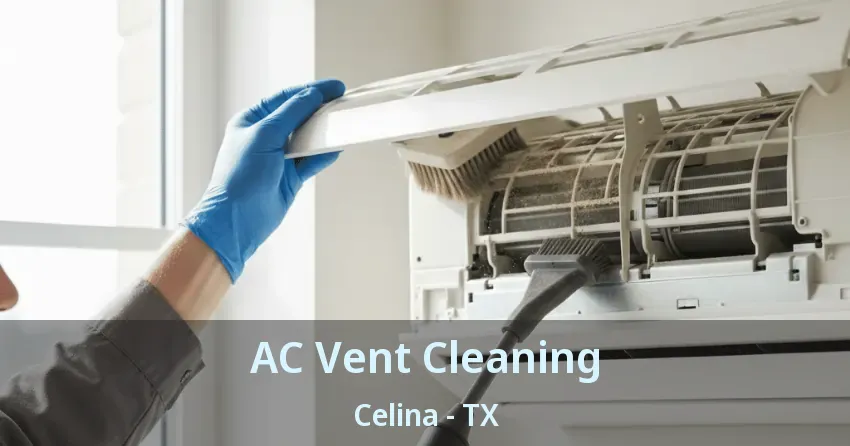 AC Vent Cleaning Celina - TX