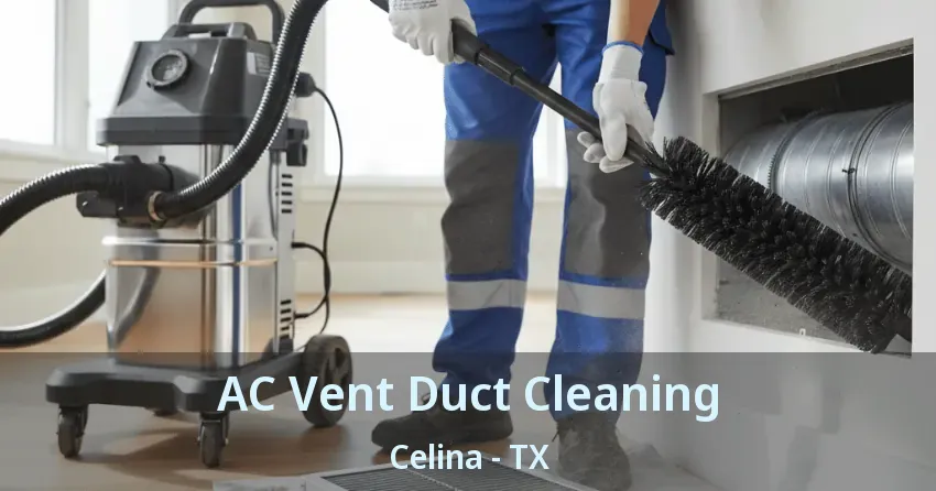 AC Vent Duct Cleaning Celina - TX