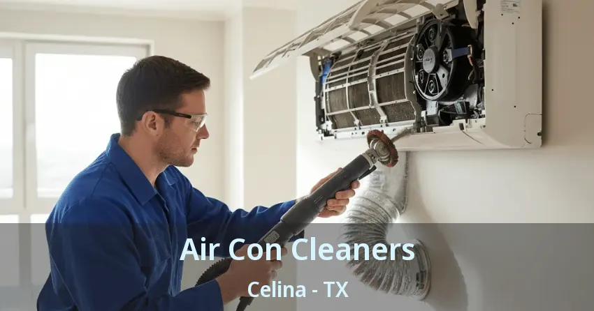 Air Con Cleaners Celina - TX