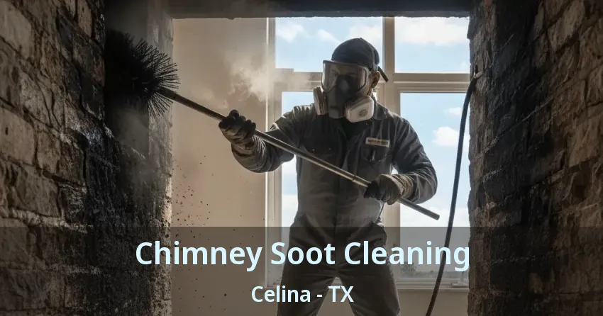 Chimney Soot Cleaning Celina - TX
