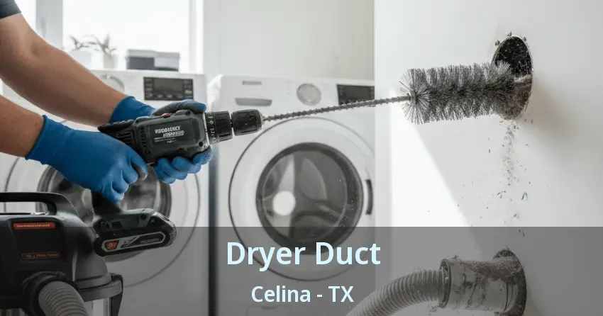 Dryer Duct Celina - TX
