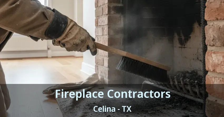 Fireplace Contractors Celina - TX