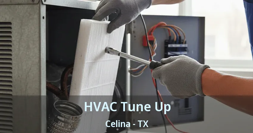 HVAC Tune Up Celina - TX